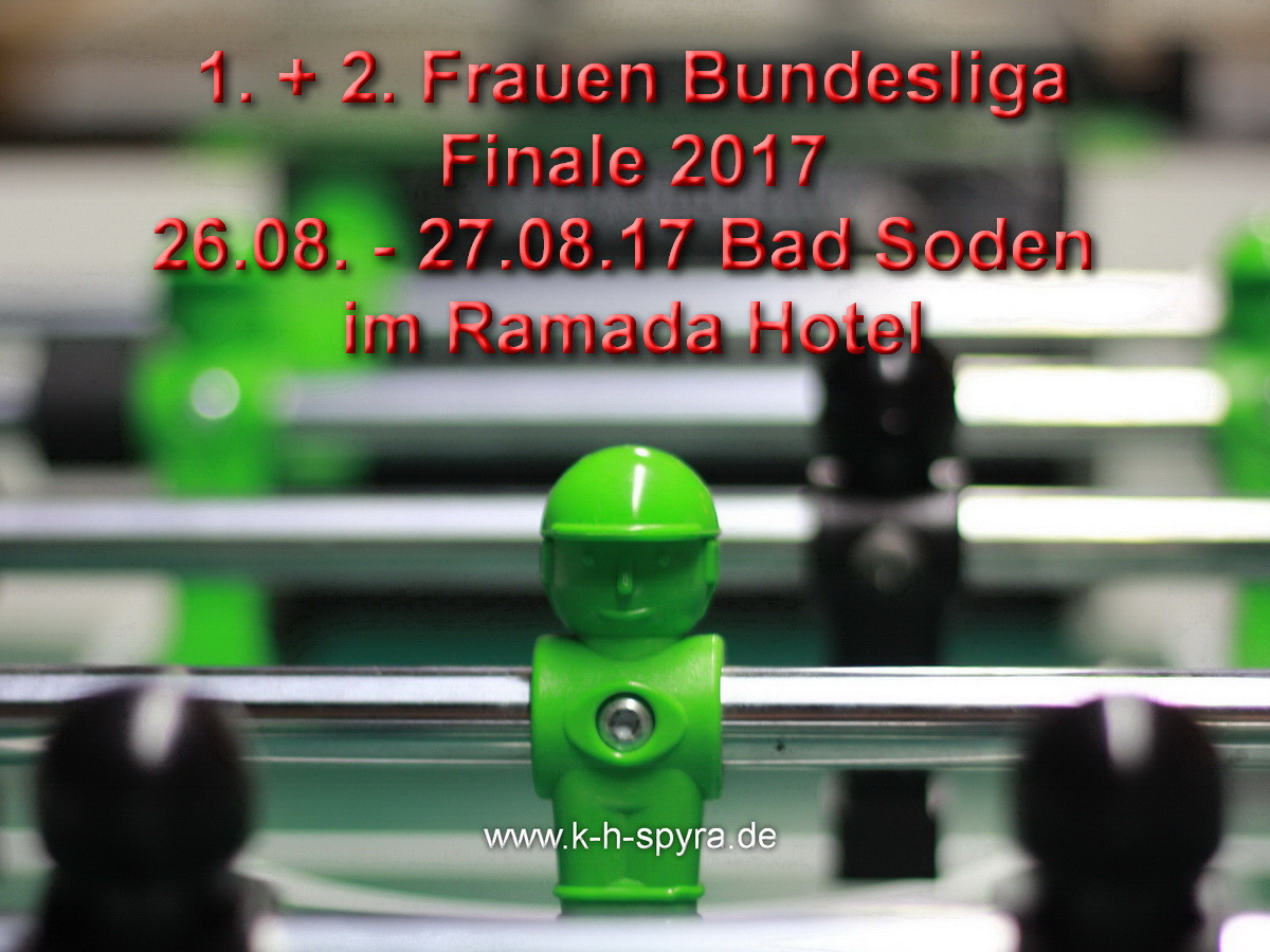 26.08. 27.08.17 Bad Soden 1. 2. Frauen Bundesliga Finale 2017 im Ramada Hotel